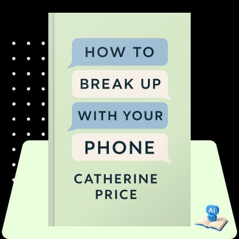 How to Break Up with Your Phone